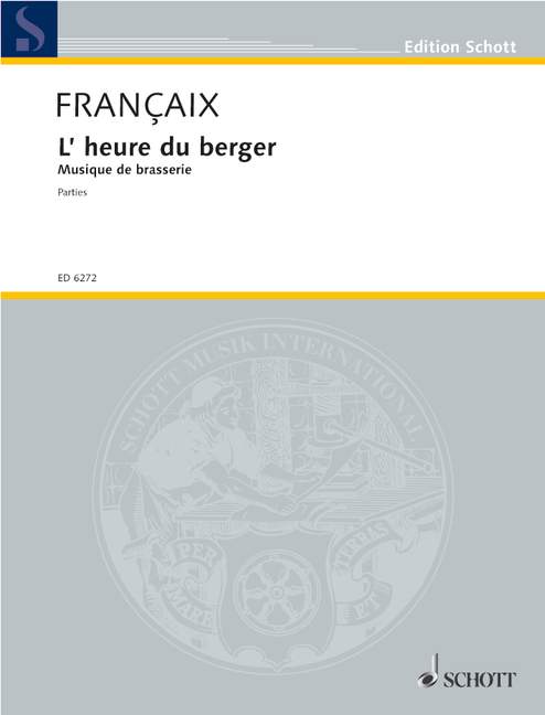 L'heure du berger, Musique de Brasserie., Flute, Oboe, 2 Clarinets, 2 Bassoons, French Horn, Trombone and Piano, set of parts. 9790001066983