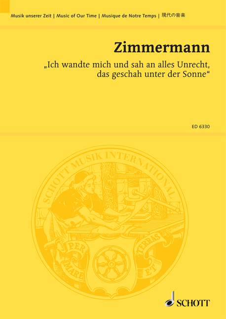 Ich wandte mich und sah an alles Unrecht, das geschah unter der Sonne, Ekklesiastische Aktion, 2 speakers, bass-solo and orchestra, study score