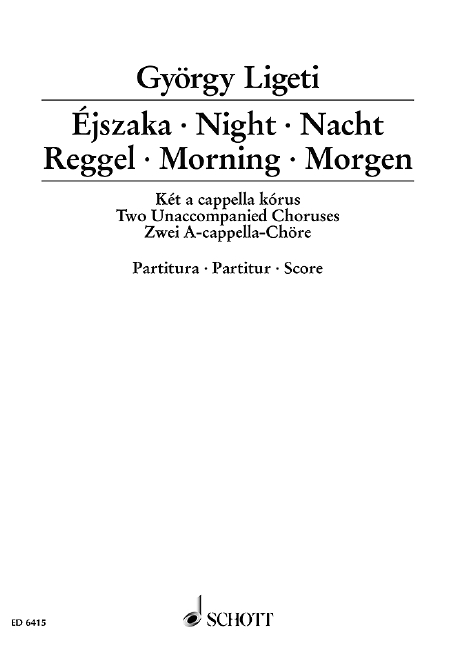 Éjszaka · Reggel, (Night · Morning), mixed choir, choral score. 9790001068345