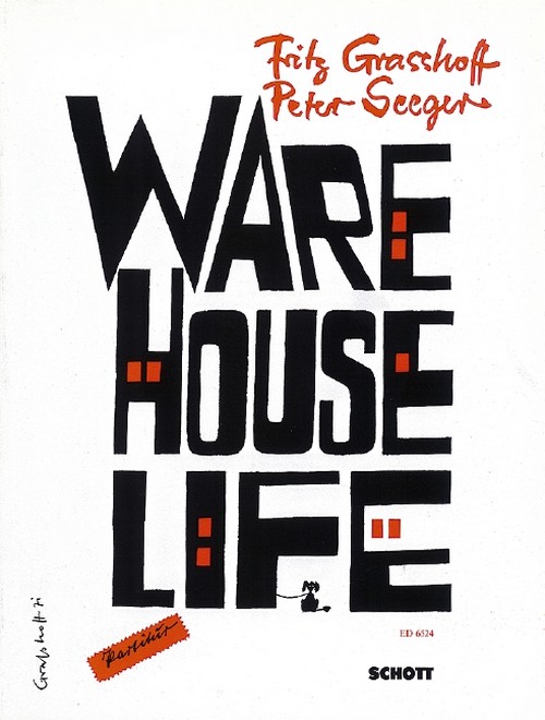 Warehouse-Life, Eine satirische Chor-Revue in 10 Abteilungen, soloists, speakers, mixed choir (SATB) and combo, vocal score (also full score)