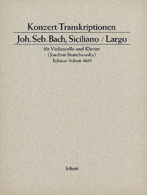Siciliano and Largo, Concert Transcription, cello and piano