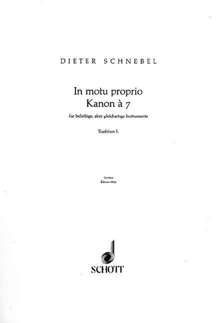 In motu proprio, (Tradition I1) Kanon à 7, 7 equal Instruments (vocal Version: 7 Sopranos and 7 Basses), performance score. 9790001070799