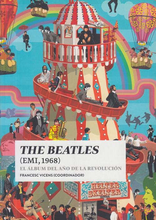 The Beatles (EMI, 1968). El álbum del año de la revolución