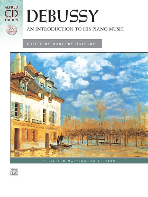 Debussy: An Introduction to His Piano Music