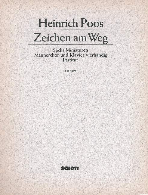 Zeichen am Weg, Sechs Miniaturen, men's choir (TTBB) and piano (4 hands), score. 9790001072878