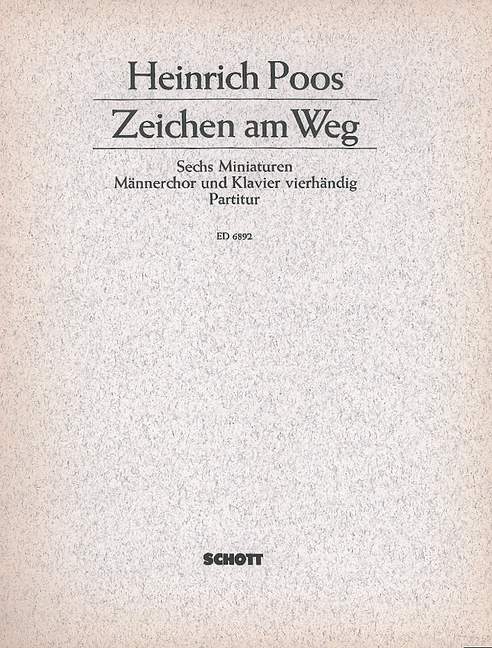 Zeichen am Weg, Sechs Miniaturen, men's choir (TTBB) and piano (4 hands), score