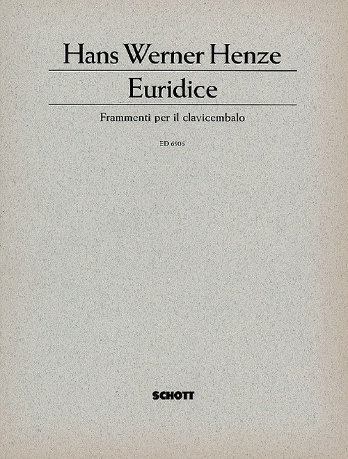 Euridice, Fragmente für Cembalo (aus Orpheus) (1981, mit Revisionen und Zusätzen 1992). 9790001073028