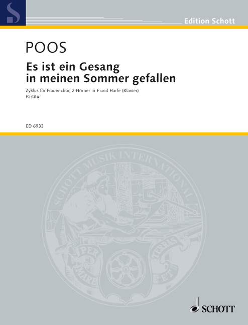 Es ist ein Gesang in meinen Sommer gefallen, Zyklus, female choir (SSAA), 2 horns in F and harp (piano), score