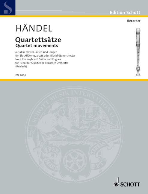 Quartet movements, aus den Klavier-Suiten und -Fugen, 4 recorders (SATB) or recorders-orchestra, score and parts