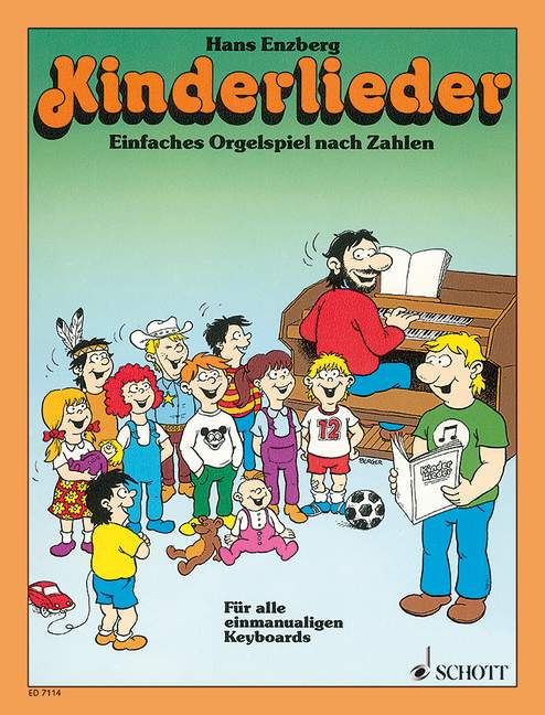 Kinderlieder, Einfaches Orgelspiel nach Zahlen. Die bekanntesten Kinderlieder. Sehr leicht gesetzt, Electric organ