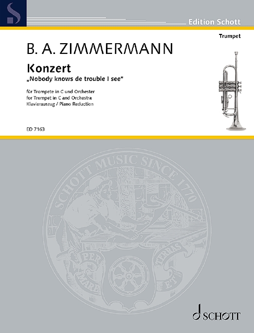 Trumpet Concerto, Nobody knows de trouble I see, trumpet and orchestra, piano reduction with solo part. 9790001075084