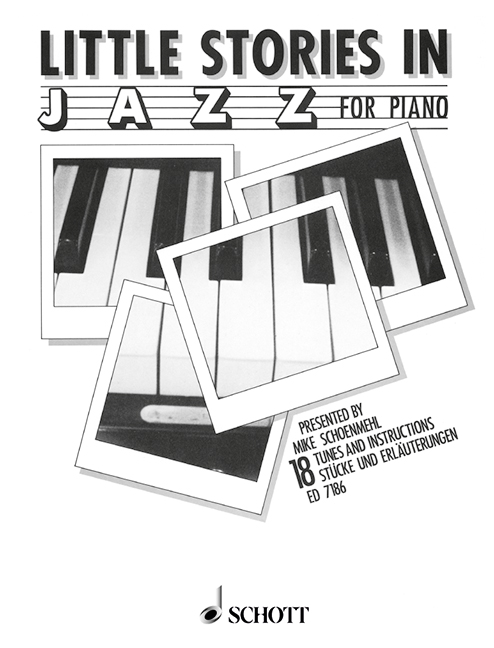 Little Stories in Jazz, 18 Tunes and Instructions, piano. 9790001075350