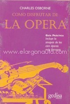 Cómo disfrutar de la ópera. 9788474322156