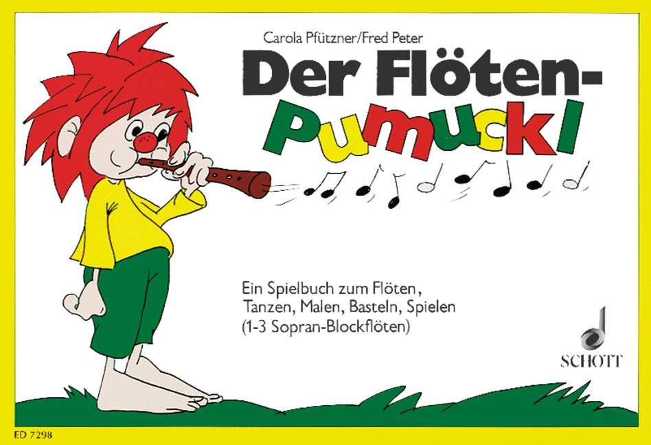 Der Flöten-Pumuckl, Ein Spielbuch zum Flöten, Tanzen, Malen, Basteln, Spielen, 1-3 descant recorders