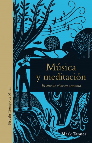 Música y meditación. El arte de vivir en armonía. 9788417860226