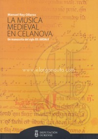 La música medieval en Celanova. Un manuscrito del siglo XIII: AMSMs9. 9788416643233