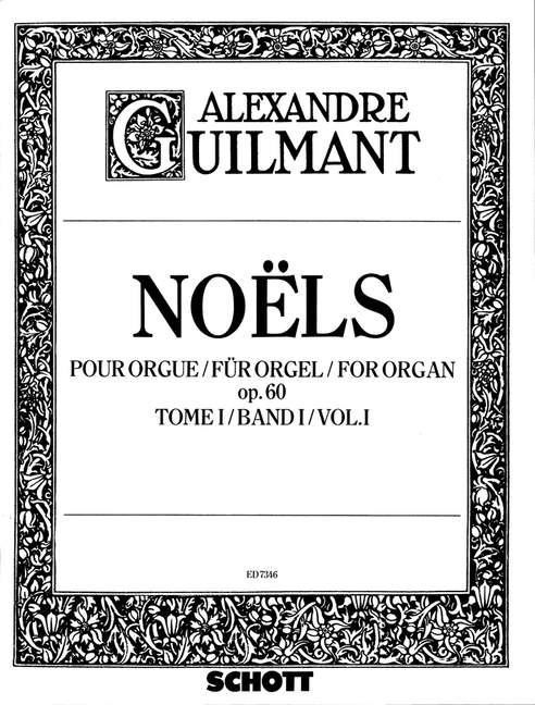 Noëls op. 60 Band 1, Offertoires, Elévations, Communions, etc., organ