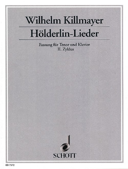 Hölderlin-Lieder, nach Gedichten aus der Spätzeit - 2. Zyklus, tenor and piano or orchestra, vocal/piano score