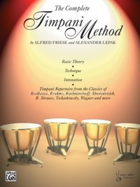 The Complete Timpani Method. 9780769234724