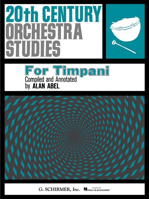 20th Century Orchestra Studies for Timpani. 9781423465942