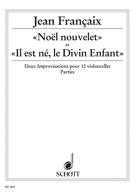 "Noël nouvelet" et "Il est né, le Divin Enfant" Two improvisations for 12 violoncellos, set of parts