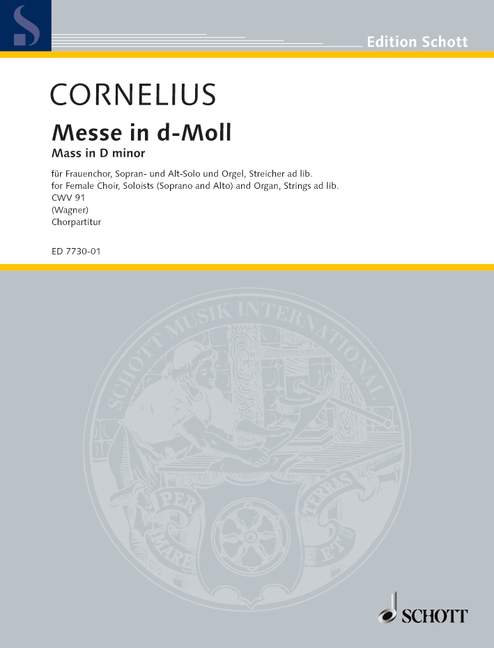 Mass in D minor CWV 91, female choir (SMezA), 2 soloists (soprano/alto) and organ, strings ad lib., choral score. 9790001080446