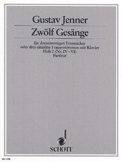Zwölf Gesänge op. 3 Heft 2, Texte aus dem Toskanischen nach Ferdinand Gregorovius, female choir (SMezA) or 3 female voices with piano, score