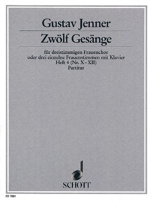 Zwölf Gesänge op. 3 Heft 4, Texte aus dem Toskanischen nach Ferdinand Gregorovius, female choir (SMezA) or 3 female voices with piano, score