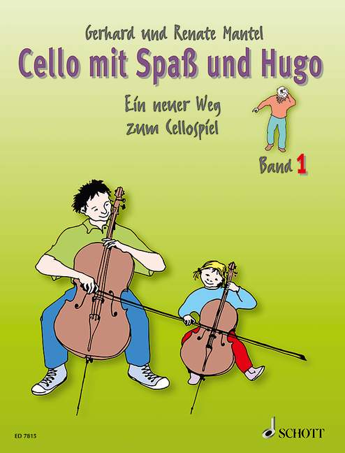 Cello mit Spaß und Hugo Band 1, Ein neuer Weg zum Cellospiel, student's book. 9783795751739