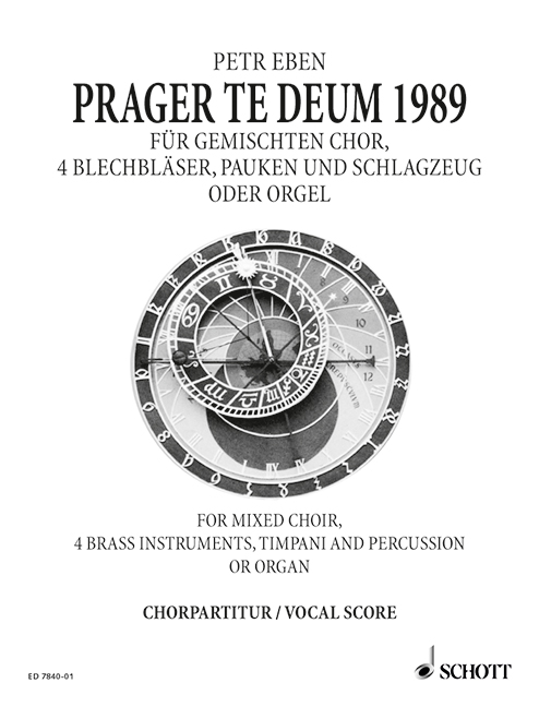 Prague Te Deum 1989, Mixed Choir (SATB) with Organ or 2 Trumpets, 2 Trombones; Timpani and Percussion ad lib., choral score