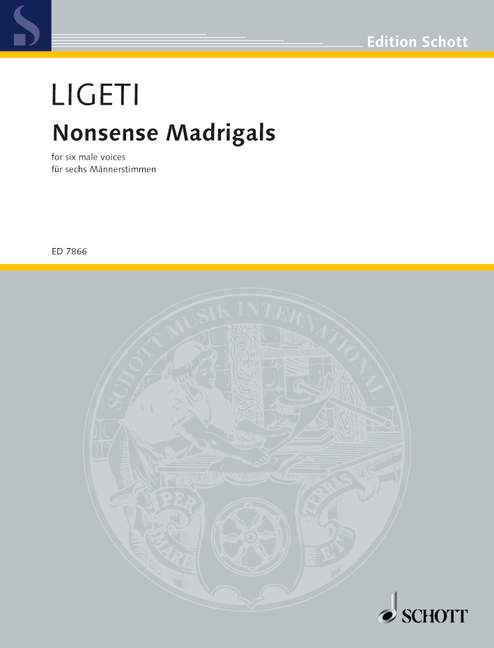 Nonsense Madrigals, 6 Stücke nach Texten von William Brighty Rands und Lewis Carroll sowie einer englischen Struwwelpeter-Übersetzung (Heinrich Hoffmann), 6 male voices (AATBarBarB) a cappella, score