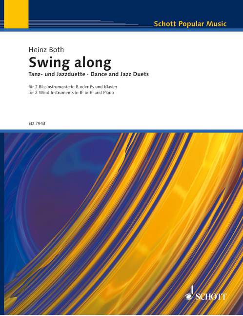 Swing along, Dance and Jazz duets, 2 wind instruments in Bb or Eb (clarinets, saxophones, trumpets, flugelhorns, horns) and piano; harmony- and rhythm accompaniment ad lib., score