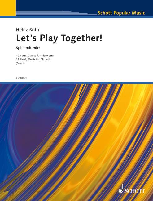 Let's Play Together!, 12 Lively Duets for Clarinets, 2 clarinets, performance score