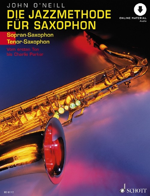 The Jazz Method for Saxophone Band 1, Vom ersten Ton bis Charlie Parker, soprano- (tenor-) saxophone, edition with CD. 9783795751609