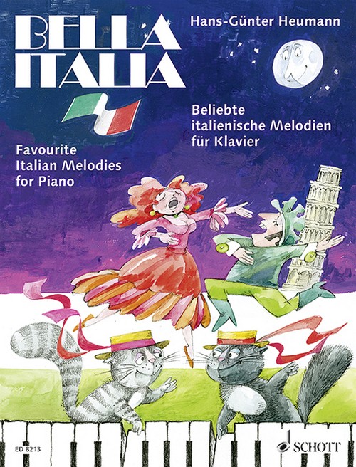 Bella Italia, Favourite Italian Melodies to Sing and Play on the Piano