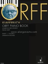 Orff Piano Book Band 1, Easy Arrangements from Carmina Burana, Die Kluge, Der Mond, Die Bernauerin, De temporum fine comoedia, piano (4 hands)