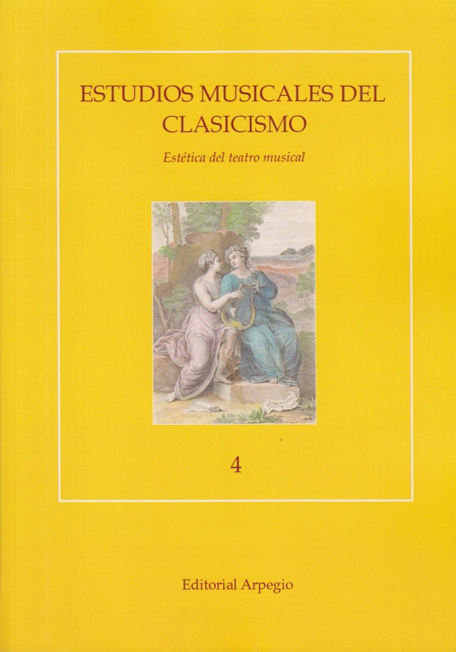 Estudios musicales del Clasicismo, 4: Estética del teatro musical. 9788415798408