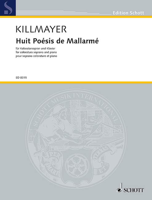 Huit Poésies de Mallarmé, Version for coloratura soprano and piano, vocal/piano score. 9790001084635