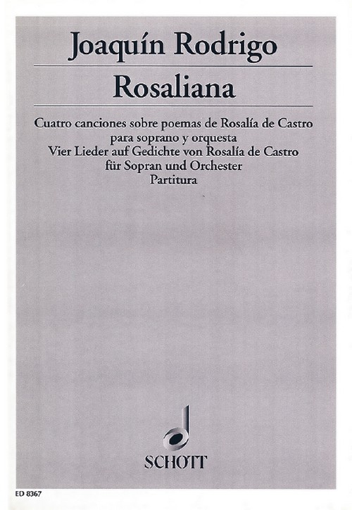 Rosaliana, Vier Lieder auf Gedichte von Rosalía de Castro, soprano and chamber orchestra, score. 9790001085052