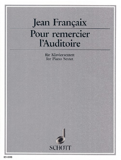 Pour remercier l'Auditoire, for piano sextet, flute, clarinet, horn, violin, cello and piano, score and parts