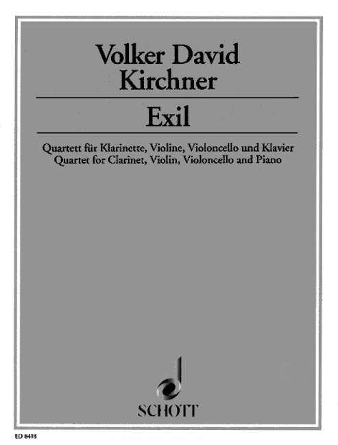 Exil, Quartet, clarinet, violin, cello and piano, score and parts