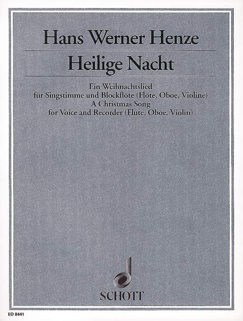 Heilige Nacht, Ein Weihnachtslied für mittlere Singstimme und Blockflöte (oder Flöte, Oboe, Violine), voice and recorder (flute, oboe, violin). 9790001112482