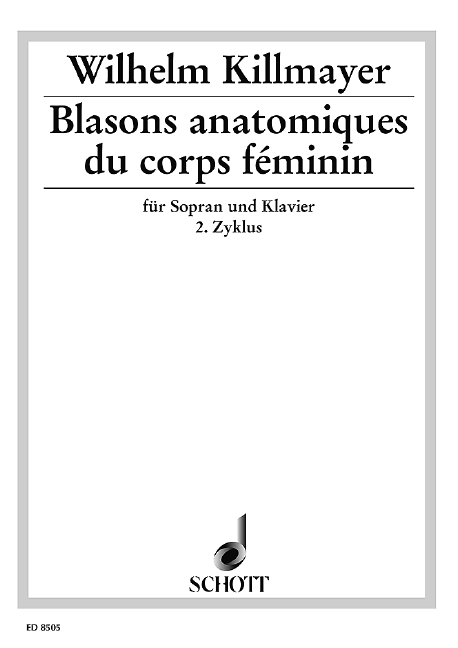 Blasons anatomiques du corps féminin, 2. Zyklus, soprano and piano. 9790001113601