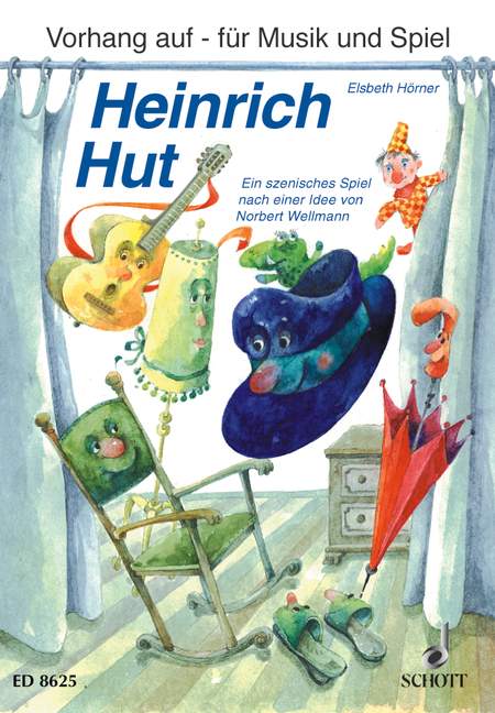 Heinrich Hut, Ein szenisches Spiel für Kinder im Grundschulalter zum Sprechen, Singen, Spielen und Musizieren, children's choir and instruments, score for voice and/or instruments. 9783795751395 Heinrich Hut, Ein szenisches Spiel für Kinder im Grundschulalter zum Sprechen, Singen, Spielen und Musizieren, children's choir and instruments, score for voice and/or instruments. 9783795751395