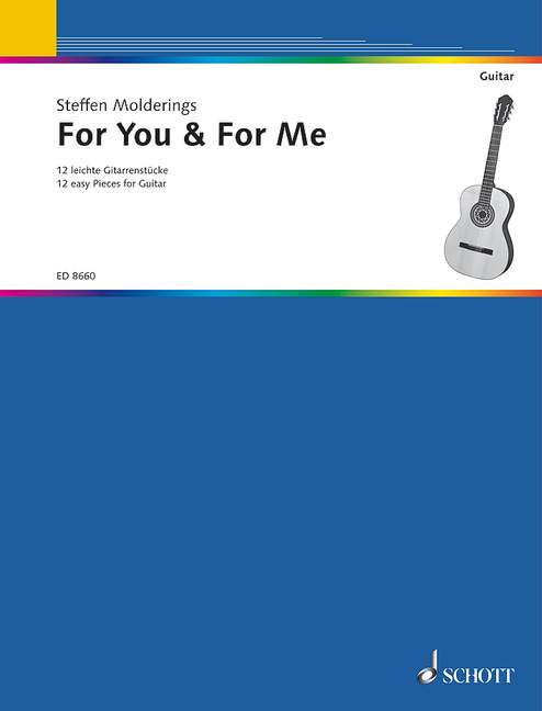 For You & For Me, 12 light Guitar pieces. 9790001120753