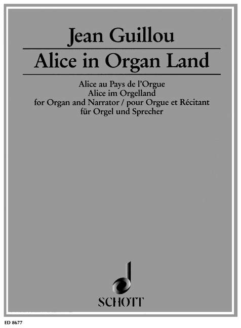 Alice in Organ Land op. 53, speaker and organ