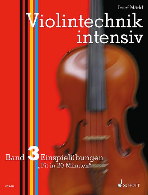 Violintechnik intensiv Band 3, Einspielübungen Fit in 20 Minuten