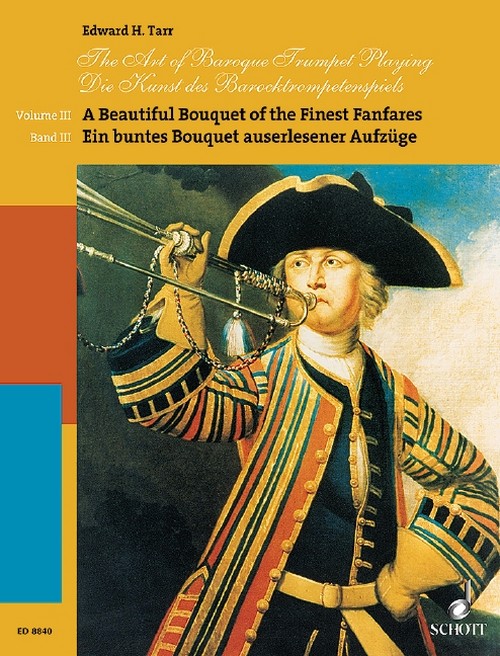 The Art of Baroque Trumpet Playing Vol. 3, A Beautiful Bouquet of the Finest Fanfares, 2-4 trumpets; teilweise with timpani