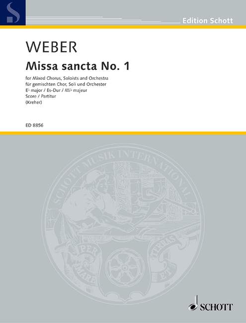 Missa sancta No. 1 Eb major WeV A.2 / WeV A.3, with Offertorium Gloria et honore, mixed choir (SSAATTBB), soloists (SATB) and orchestra, score