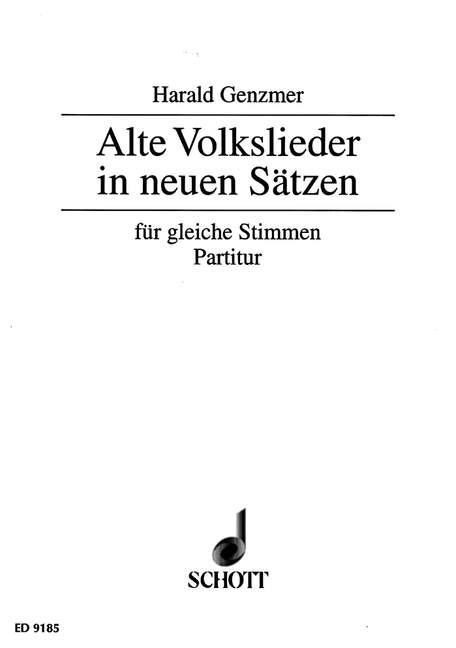 Alte Volkslieder in neuen Sätzen GeWV 66, female choir or children's choir, choral score